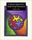 Stock image for A Systems Approach to Small Group Interaction and Making the Grade for sale by Better World Books: West