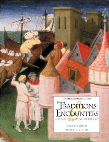 Traditions & Encounter Volume B with Study Guide CD-ROM; MP (9780072431643) by Bentley, Jerry H.; Ziegler, Herbert