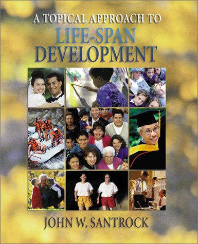 9780072435993: A Topical Approach to Life-Span Development
