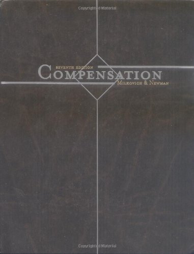 Compensation (9780072436716) by Milkovich, George T.; Newman, Jerry M.; Milkovich, Carolyn