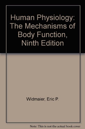 Human Physiology: The Mechanisms of Body Function (9780072437942) by Widmaier, Eric P.