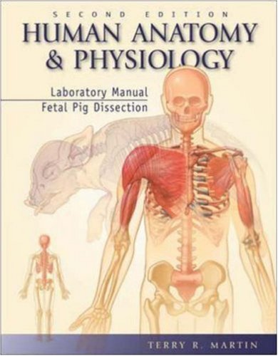 Beispielbild fr Human Anatomy and Physiology, Fetal Pig Dissection zum Verkauf von Better World Books