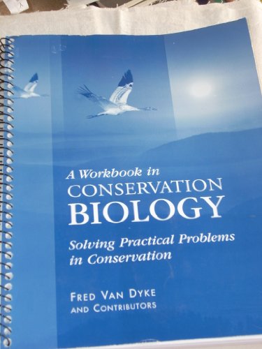 Stock image for A Workbook in Conservation Biology: Solving Practical Problems in Conservation for sale by dsmbooks