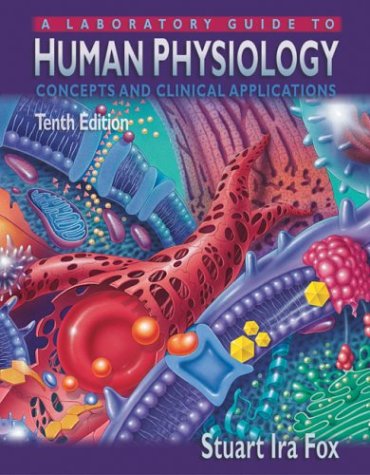 Stock image for A Laboratory Guide to Human Physiology: Concepts and Clinical Applications for sale by HPB-Red