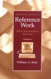 Beispielbild fr Introduction to Reference Work, Vol. 1: Basic Information Services, 8th Edition zum Verkauf von BooksRun