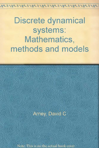 Stock image for Discrete dynamical systems: Mathematics, methods and models for sale by Alien Bindings