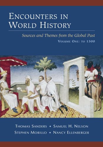 Imagen de archivo de Encounters in World History: Sources and Themes from the Global Past, Vol.1 a la venta por SecondSale