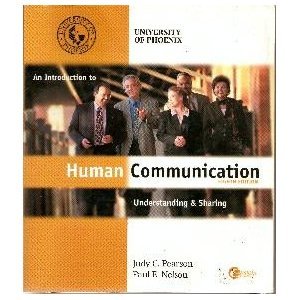 Stock image for An Introduction to Human Communication: Understanding & Sharing (An Introduction to Human Communication: Understanding & Sharing, Special Edition for University of Phoenix) for sale by Better World Books: West