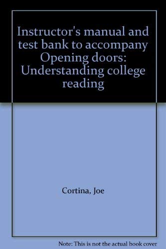 Beispielbild fr Instructor's manual and test bank to accompany Opening doors: Understanding college reading zum Verkauf von Bookmans