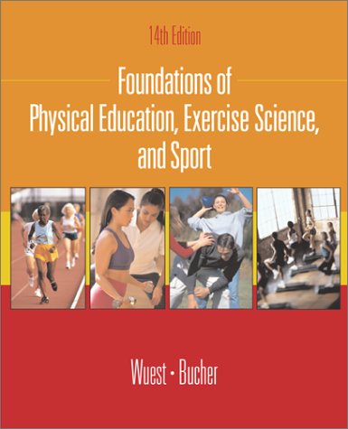 Imagen de archivo de Foundations of Physical Education, Exercise Science, and Sport a la venta por Better World Books