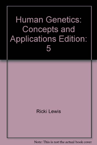 9780072462760: Human Genetics: Concepts and Applications