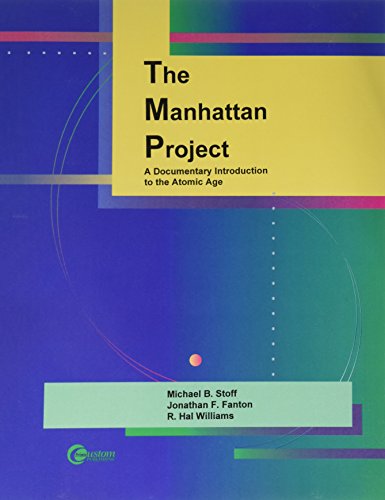 9780072463941: The Manhattan Project: A Documentary Introduction to the Atomic Age