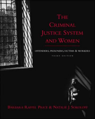 Beispielbild fr The Criminal Justice System and Women: Offenders, Prisoners, Victims, and Workers zum Verkauf von Once Upon A Time Books