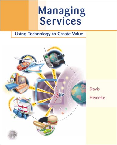 Managing Services: Using Technology to Create Value (9780072464269) by Mark M. Davis