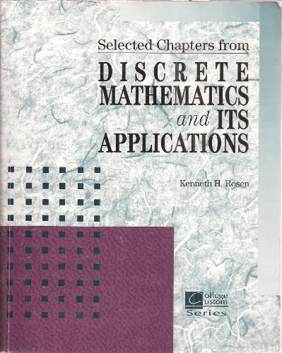 9780072464276: Selected Chapters From Discrete Mathematics and Its Applications (College Custom Series)