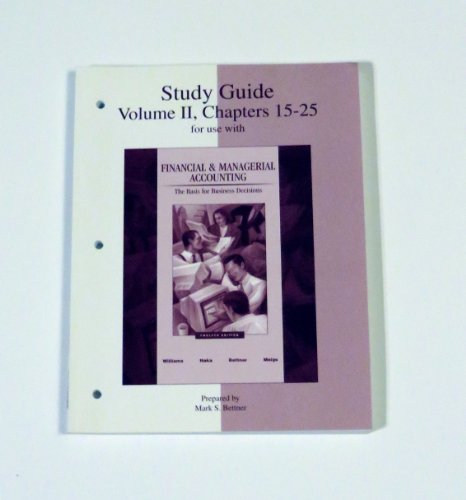 Stock image for Study Guide, Volume 2, Chapters 15-25 for Use with Financial & Managerial Accounting: A Basis for Business Decisions for sale by ThriftBooks-Atlanta