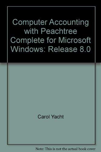 Imagen de archivo de Computer accounting with Peachtree complete for Microsoft Windows: Release 8.0 a la venta por dsmbooks