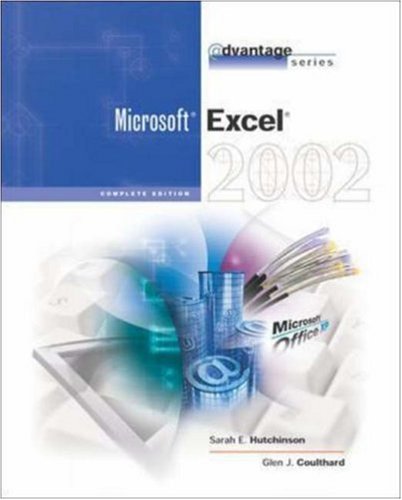 Imagen de archivo de The Advantage Series: Excel 2002- Complete a la venta por HPB-Red