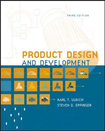 Product Design and Development (MCGRAW HILL/IRWIN SERIES IN MARKETING) (9780072471465) by Ulrich, Karl; Eppinger, Steven