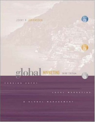 Beispielbild fr Global Marketing: Foreign Entry, Local Marketing, and Global Management zum Verkauf von HPB-Red