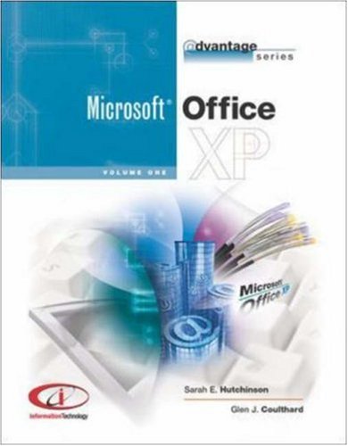 The Advantage Series: Office XP Vol I (9780072472622) by Clifford, Sarah Hutchinson; Coulthard, Glen J.; Hutchinson-Clifford, Sarah; Coulthard, Glen