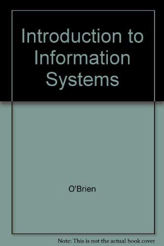 Imagen de archivo de Introduction to Information Systems: Essentials for the E-Business Enterprise a la venta por Solr Books