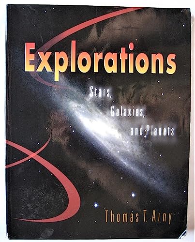 Beispielbild fr Explorations: Stars, Galaxies, and Planets zum Verkauf von HPB-Red