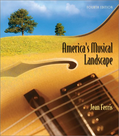 America's Musical Landscape (9780072475227) by Jean Ferris