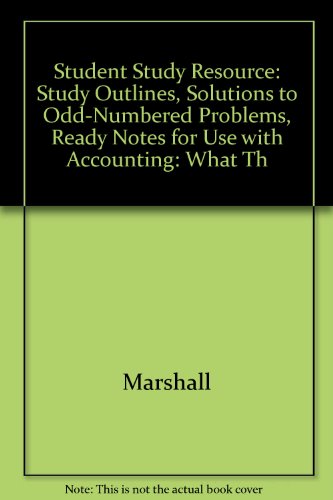 Imagen de archivo de Student Study Resource: Study Outlines, Solutions to Odd-Numbered Problems, Ready Notes for use with Accounting: What the Numbers Mean a la venta por Wonder Book