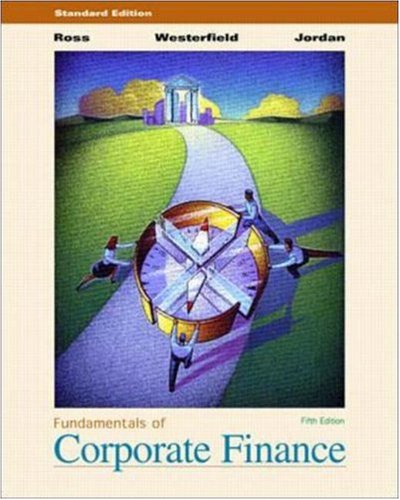 Fundamentals of Corporate Finance: Standard Edition - Ross, Stephen A.; Jordan, Bradford D.; Westerfield, Randolph