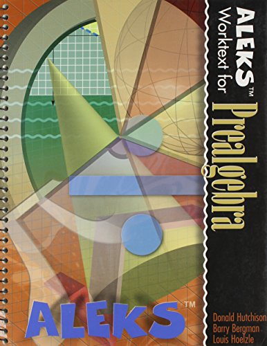 ALEKS Worktext for Prealgebra (stand-alone version) (9780072481570) by ALEKS Corporation; Streeter, James; Hutchison, Donald; Bergman, Barry; Hoelzle, Louis