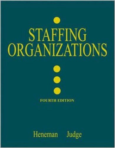 9780072482591: Staffing Organizations