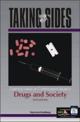 Stock image for Taking Sides: Clashing Views on Controversial Issues in Drugs and Society for sale by a2zbooks