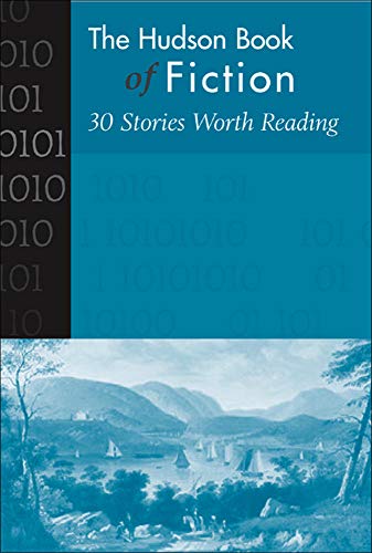 Beispielbild fr Hudson Book of Fiction : 30 Stories Worth Reading zum Verkauf von Better World Books