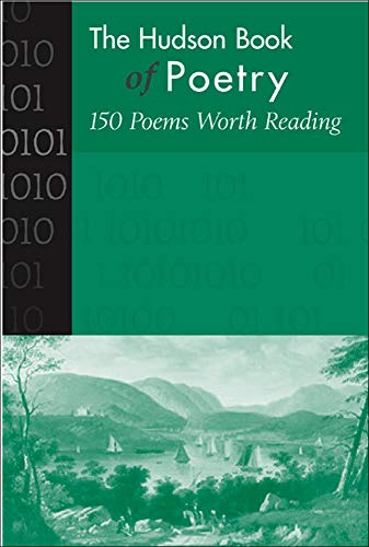 Stock image for Hudson Book of Poetry : 150 Poems Worth Reading for sale by Better World Books: West