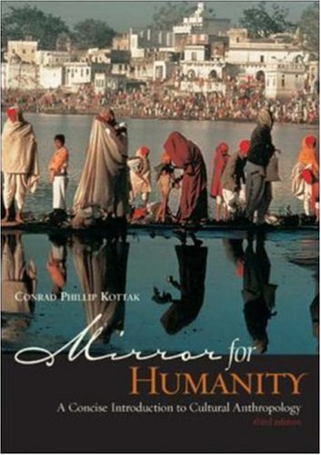 Stock image for Mirror for Humanity: A Concise Introduction to Cultural Anthropology, with Free PowerWeb for sale by Your Online Bookstore