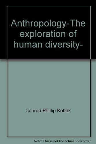 9780072486988: Anthropology-The exploration of human diversity-