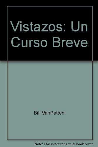 Stock image for Vistazos: Un Curso Breve for sale by Better World Books