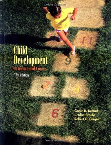 Child Development: Its Nature and Course - Ganie Dehart