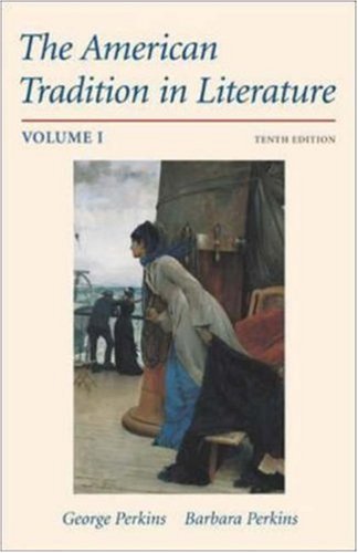 9780072491661: The American Tradition in Literature, Volume 1: v. 1