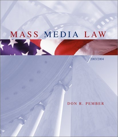 Stock image for Mass Media Law 2003 / 2004 Edition by Don R. Pember (2002-05-03) for sale by SecondSale