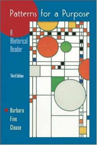 Imagen de archivo de Patterns for A Purpose: A Rhetorical Reader a la venta por SecondSale