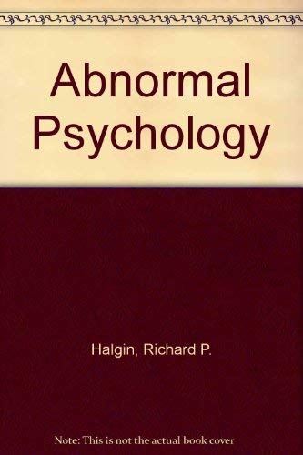 Abnormal Psychology (9780072494112) by Halgin, Richard P.