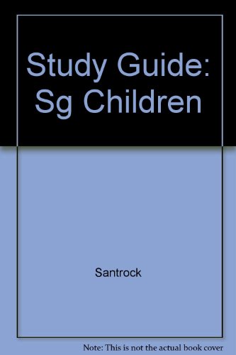 Children (9780072494662) by Santrock, John W.; Keniston, Allen; Peden, Blaine