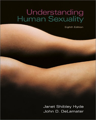 Understanding Human Sexuality (Book & CD-ROM) (9780072494716) by Janet Shibley Hyde