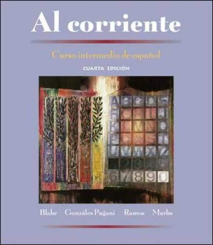 Imagen de archivo de Al Corriente: Curso Intermedio de Espanol (Student Edition) a la venta por ThriftBooks-Dallas