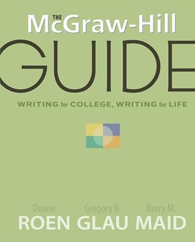 9780072496475: The McGraw-Hill Guide: Writing for College, Writing for Life