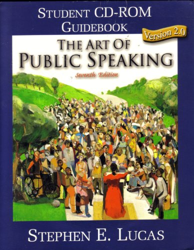 Stock image for The art of public speaking: Student CD-ROM guide book version 2.0 ; Stephen E. Lucas for sale by SecondSale
