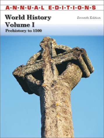 9780072503111: World History: Prehistory to 1500 (ANNUAL EDITIONS : WORLD HISTORY VOL 1)