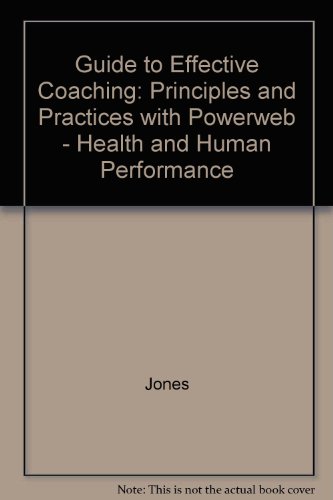Stock image for Guide to Effective Coaching: Principles and Practices with Powerweb: Health & Human Performance for sale by ThriftBooks-Dallas